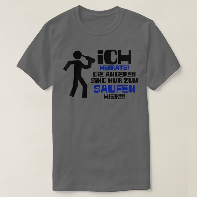 JGA Manar Ich Giftermål Die Saufen Hier (MenGroom) T Shirt (Design framsida)