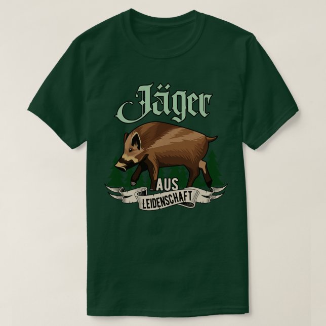 Jger aus Leidenschaft Jagd Geschenk T Shirt (Design framsida)