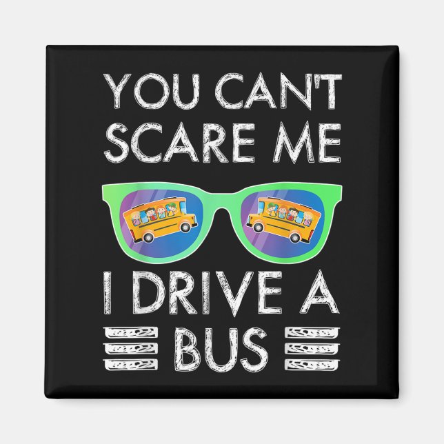 Jgjv Du Kan Inte E Me Får Köra En Buss Skolbussför Magnet (Framsidan)