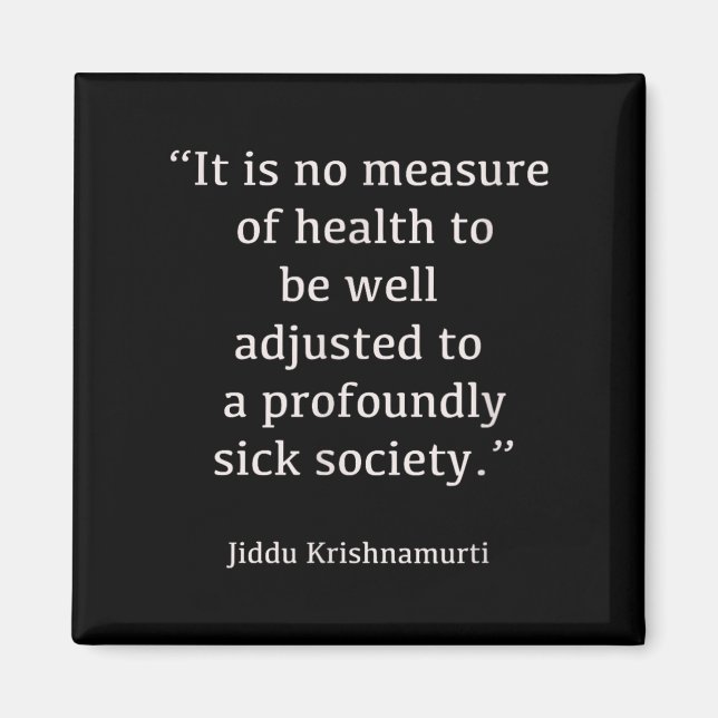 Jiddu Krishnamurti - Sjuksamhället - filosofi Magnet (Framsidan)