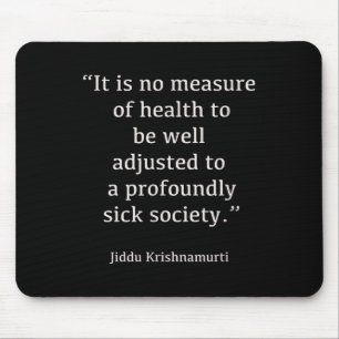 Jiddu Krishnamurti - Sjuksamhället - filosofi Musmatta