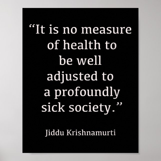 Jiddu Krishnamurti - Sjuksamhället - filosofi Poster (Framsidan)