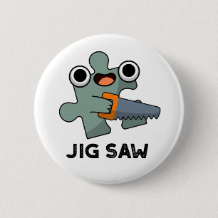 Jig Saw Funny Jigszawa Verktyg Pun Knapp