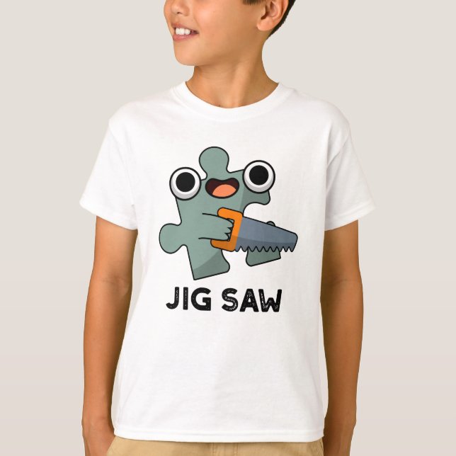 Jig Saw Funny Jigszawa Verktyg Pun T Shirt (Framsida)