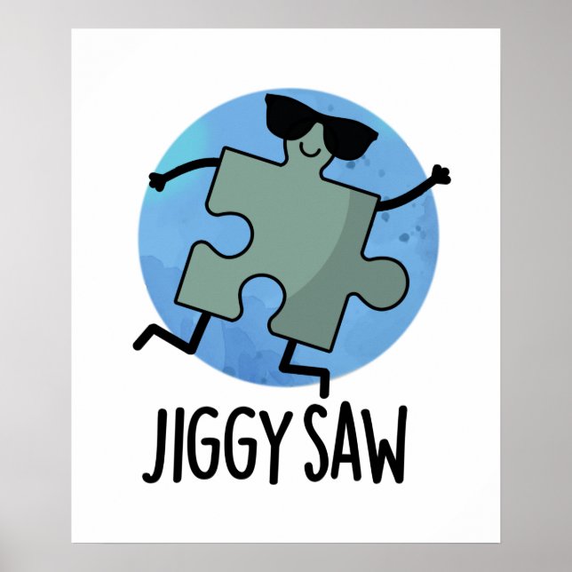 Jiggy Saw Funny Dancing Jigszle Puzzle Pun Poster (Framsidan)