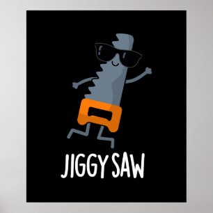 Jiggy Saw Funny Dancing Saw Pun Mörk BG Poster