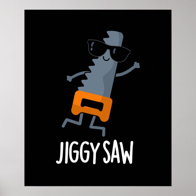 Jiggy Saw Funny Dancing Saw Pun Mörk BG Poster (Framsidan)