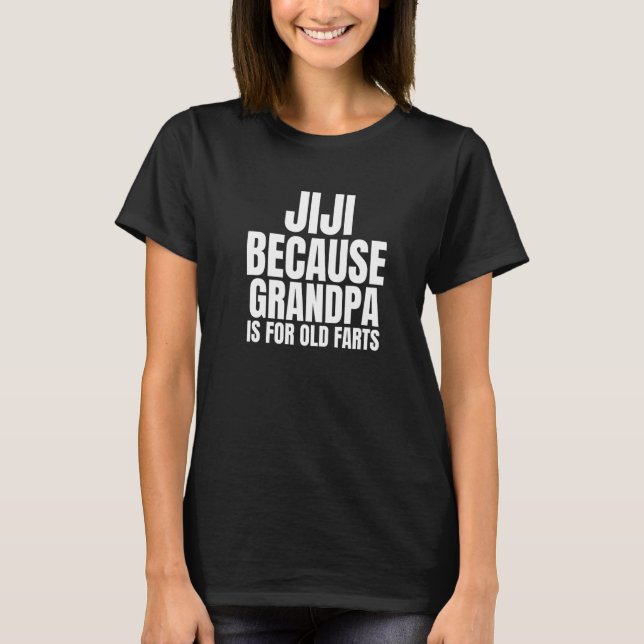 Jiji är inte en gammal Fart Grandpa på japanska Ji T Shirt (Framsida)