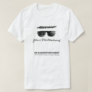 Jim McMahons Restaurant, Chicago, IL T Shirt