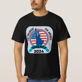 Jimenez for President 2024 with Flagga and Statue T Shirt