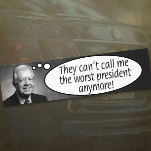 Jimmy Carter, de kan inte kalla mig det värsta... Bildekal