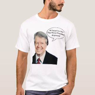 Jimmy Carter inte den värst presidenten Anymore Tee