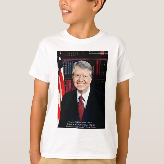 Jimmy Carter "Mänskliga rättigheter" Citatpresente Tee Shirt (Framsida)