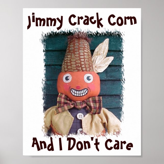 Jimmy Crack Corn And I Dont Care  Poster (Framsidan)