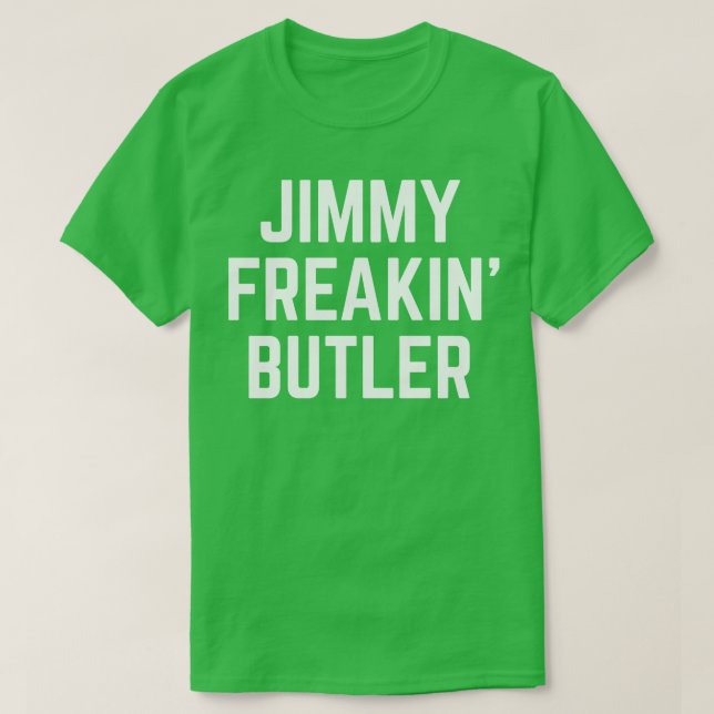 Jimmy Freakin Butler T Shirt (Design framsida)