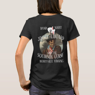 JIMMY LIBTARD & SQUIRMIN VERMIN BERRYVILLE VA T SHIRT