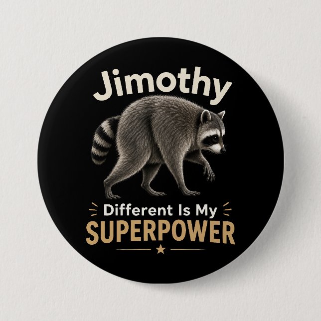 Jimothy annorlunda är min superkraft knapp (Framsida)