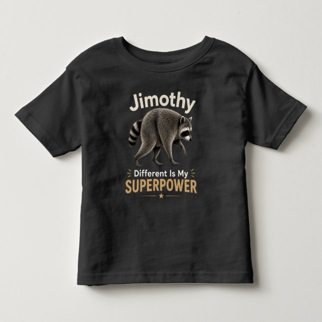 Jimothy annorlunda är min superkraft t shirt (Framsida)