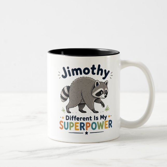 Jimothy annorlunda är min superkraft Två-Tonad mugg (Höger)