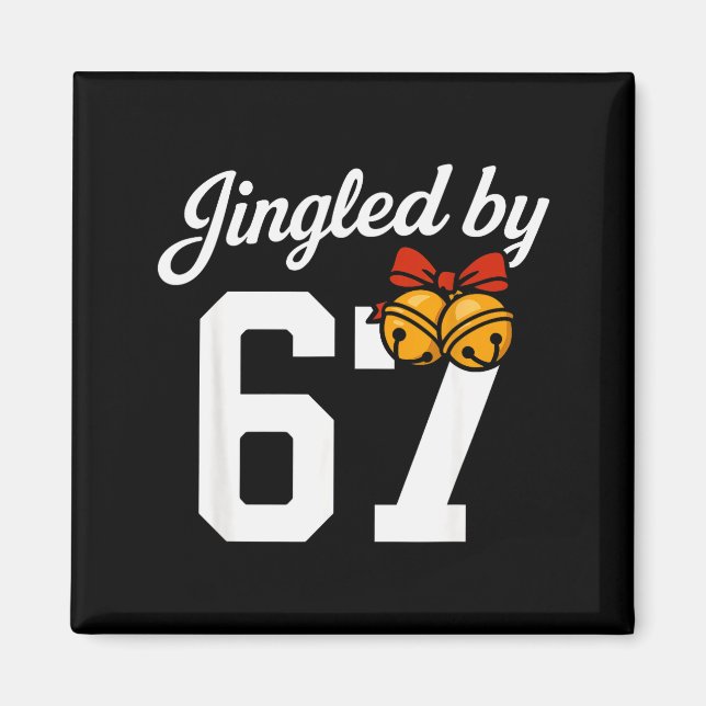 Jinglad Av 67 Meme, Roliga Pojkars Jul  Magnet (Framsidan)