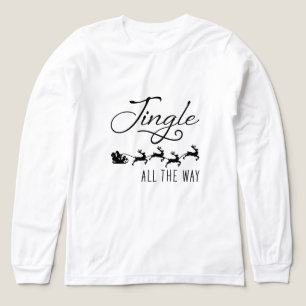 Jingle All The Way Holiday Jul T Shirt