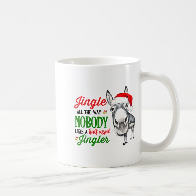 Jingle All The Way Nobody Likes A Jingler Santa Ha Kaffemugg (Höger)