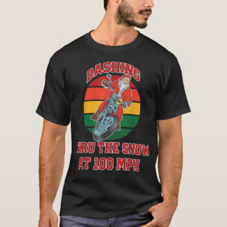 Jingle Bell Biker Santa, Dashing Through The Snow  T Shirt