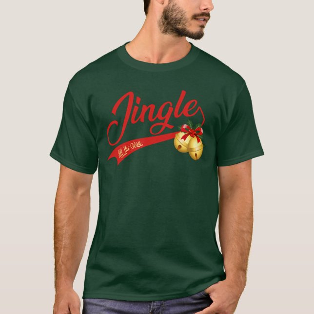 Jingle Bells All the Way T Shirt (Framsida)