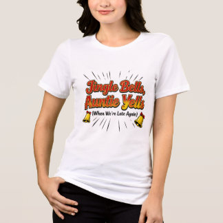 Jingle Bells Auntie Yells Christmas Shirt – Funny  T Shirt