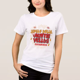 Jingle Bells Auntie Yells Jultröja – Rolig T Shirt