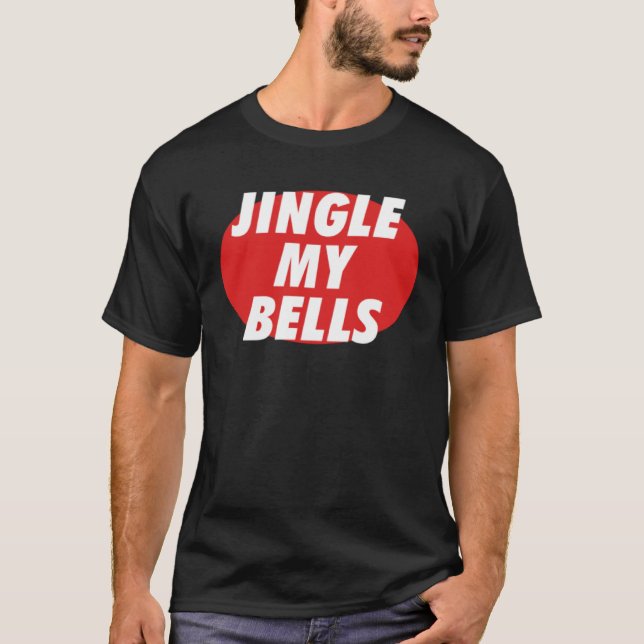 Jingle My Bells T Shirt (Framsida)
