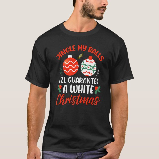 Jingle My Bollar for A White Jul Merry Chris T Shirt (Framsida)