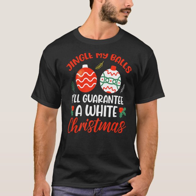 Jingle My Bollar for A White Jul Merry Chris T Shirt (Framsida)
