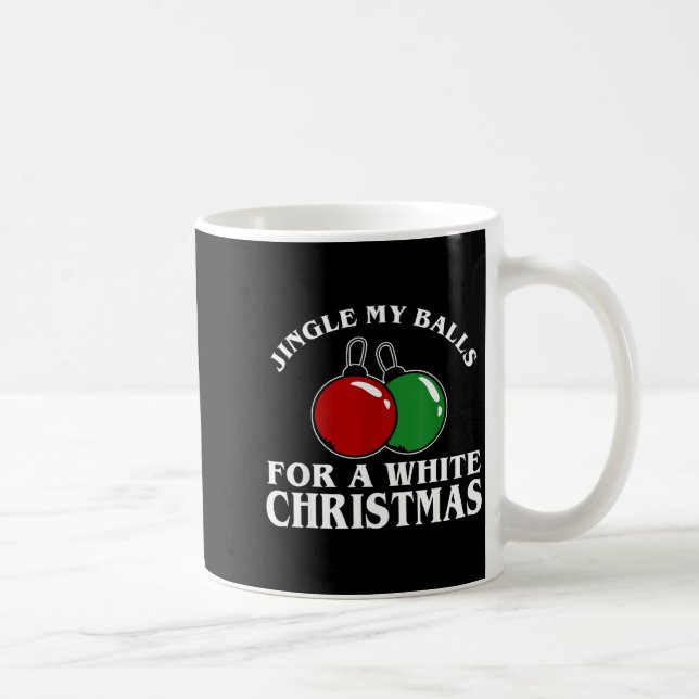 Jingle My For A White Christmas Funny  Kaffemugg (Höger)