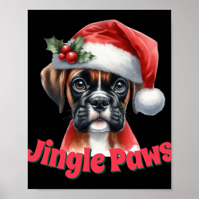 Jingle Paws And Boxer Dog Joy T Shirt  Poster (Framsidan)