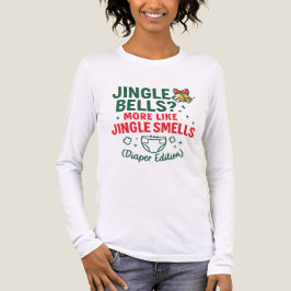 Jingle Smells Diaper Edition Mom Shirt T