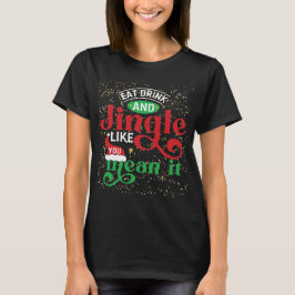 Jingle som du Elaket Julen T Shirt