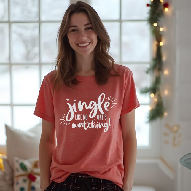 Jingle som ingen tittar på | Roligt jul T Shirt (Jingle Like No One's Watching | Fun Christmas Tri-Blend Shirt)
