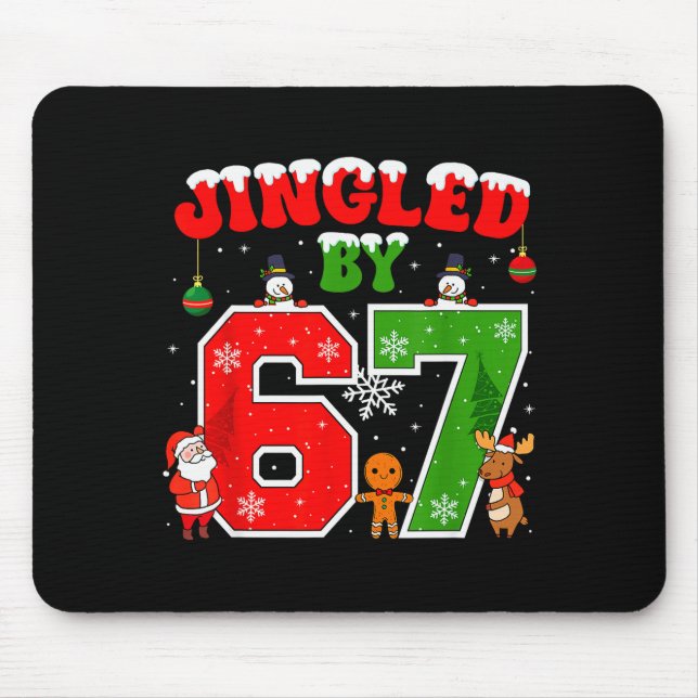 Jingled By 67 Funny Six Seven Meme 6 7 Christmas  Musmatta (Framsidan)