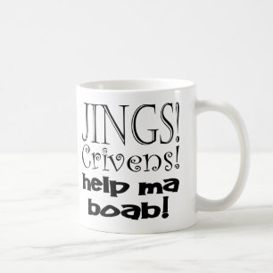 Jings Crivens hjälpmorsor Boab! Kaffemugg