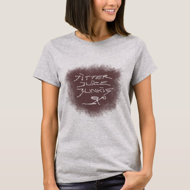 Jitter Juice Junkie - transparent kaffekonst. T Shirt (Framsida)