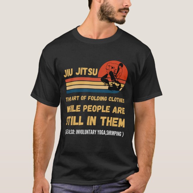 Jiu Jitsu Art of Folding Clothes BJJ MMA Jujitsu T Shirt (Framsida)