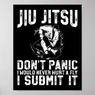 Jiu Jitsu Bjj Jiu Jitsu Panic Jag skulle aldrig Poster