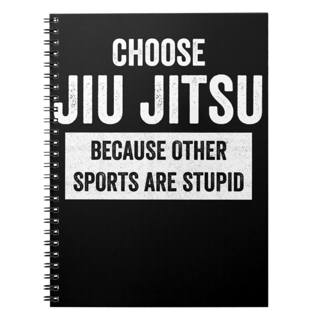Jiu Jitsu BJJ väljer Jiu Jitsu därför att vit Anteckningsbok (Framsidan)