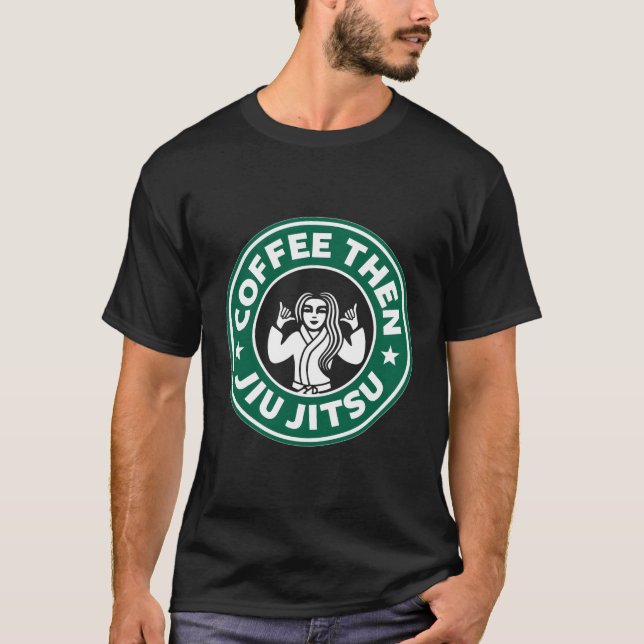 Jiu Jitsu Coffee Bjj Mma Jujitsu T Shirt (Framsida)