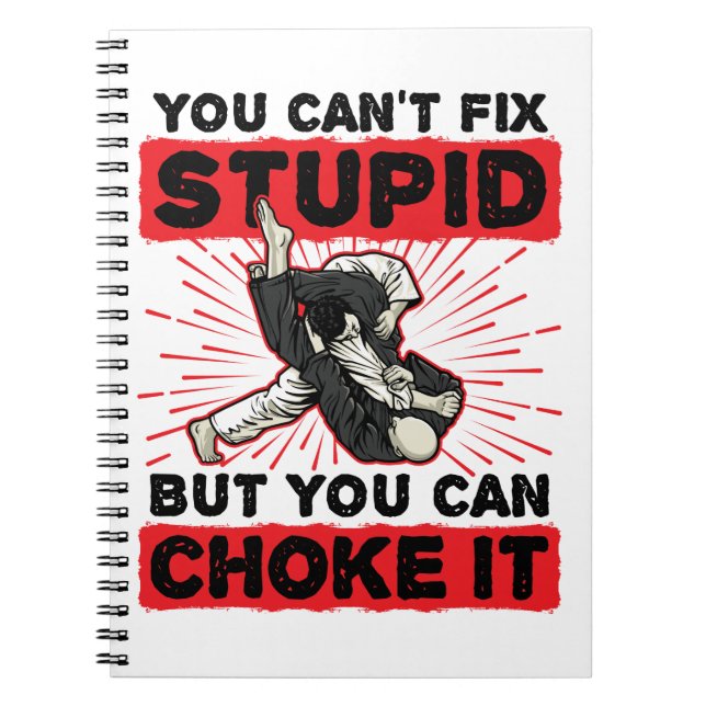 Jiu Jitsu du kan inte laga stupid men kan välja de Anteckningsbok (Framsidan)
