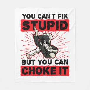 Jiu Jitsu du kan inte laga Stupid men kan välja de Fleecefilt