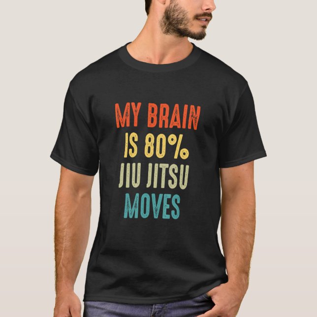 Jiu Jitsu flyttar men min hjärna är 80 T Shirt (Framsida)