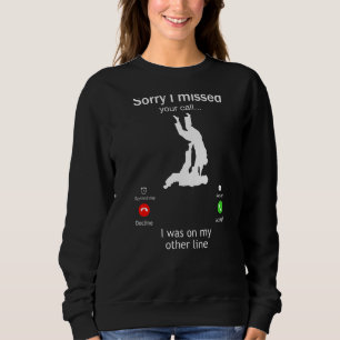Jiu Jitsu Förlåt att jag missade ditt samtal. Jag T Shirt