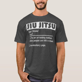 Jiu Jitsu Funny Definition av martialkonst T Shirt
